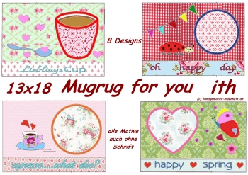 Stickdatei Mugrugs for you ith 13x18