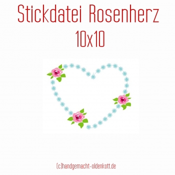 Stickdatei Rosenherz 10x10