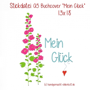 Stickdatei Buchcover A5 Mein Glück 13x18
