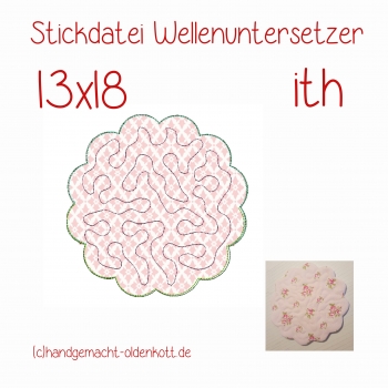 Stickdatei Wellenuntersetzer 13x18 ith