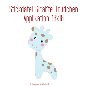 Stickdatei Applikation Giraffe Trudchen 13x18