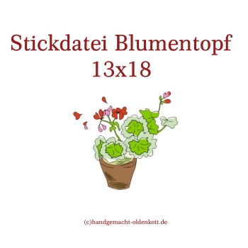 Stickdatei Blumentopf 13x18