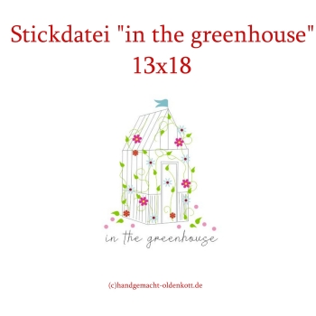 Stickdatei in the greenhouse 13x18