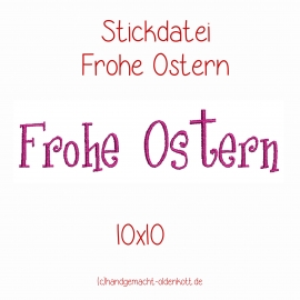 Stickdatei Frohe Ostern 10x10