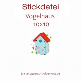 Stickdatei Vogelhaus 10x10