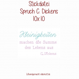 Stickdatei Spruch Dickens 10x10