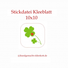 Stickdatei Kleeblatt 10x10