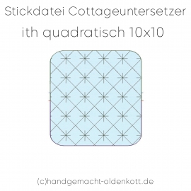 Cottageuntersetzer quadratisch ith 10x10