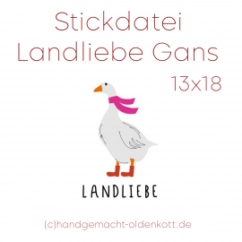 Stickdatei Landliebe Gans 13x18